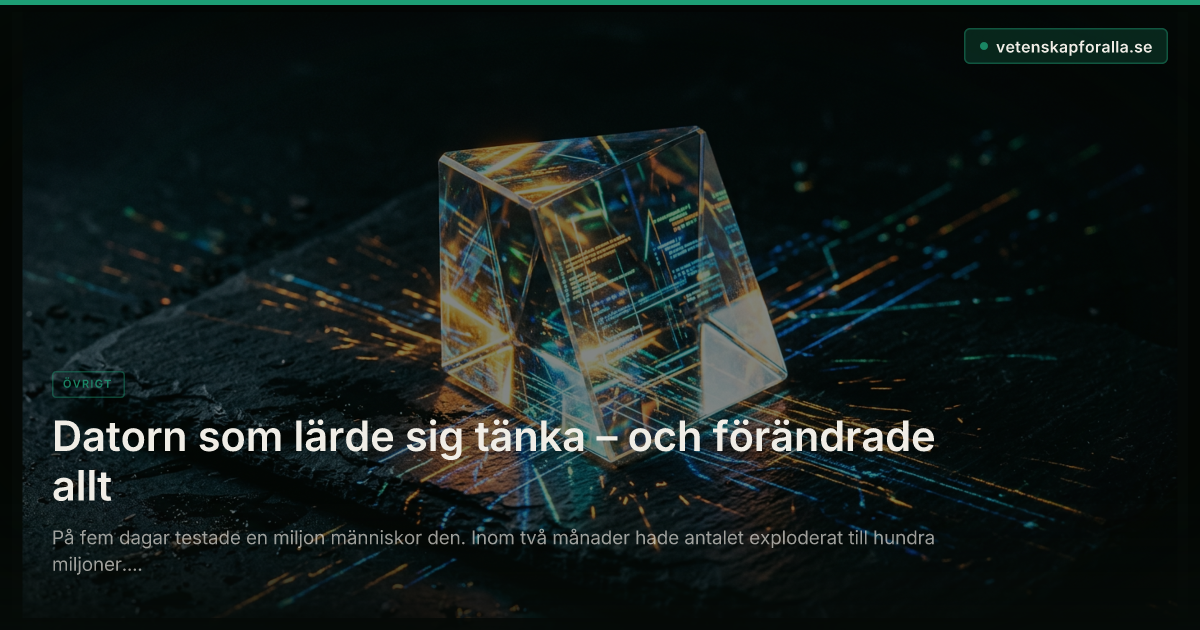 Datorn som lärde sig tänka – och förändrade allt
