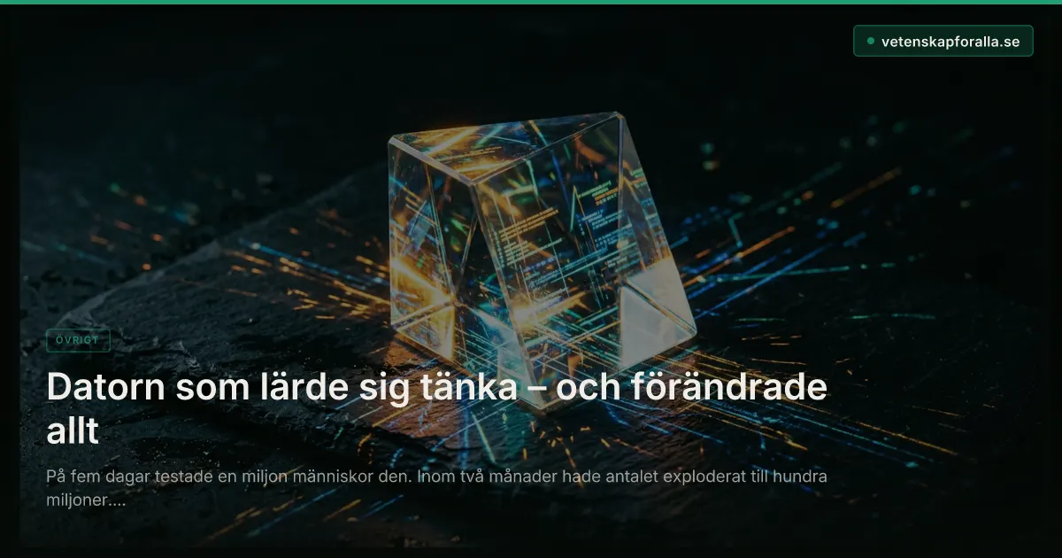 Datorn som lärde sig tänka – och förändrade allt