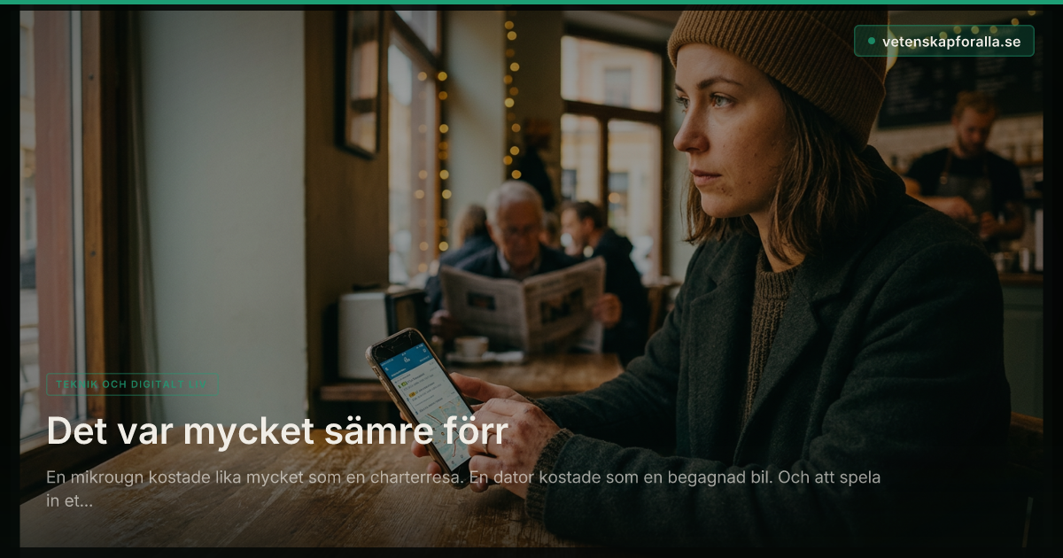 Det var mycket sämre förr