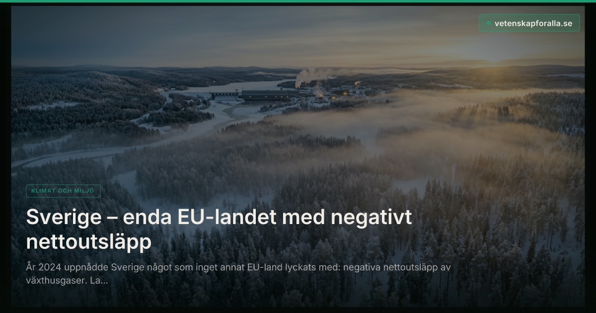 Sverige – enda EU-landet med negativt nettoutsläpp
