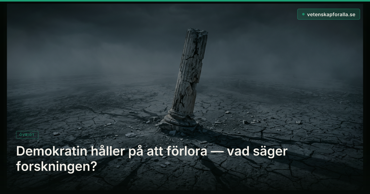 Demokratin håller på att förlora — vad säger forskningen?